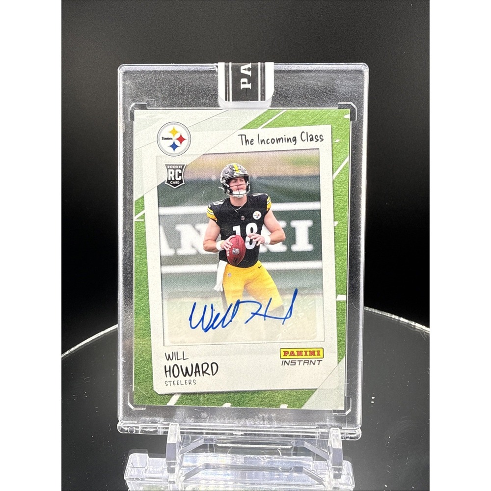 2025 Panini Instant Will Howard RC Auto /25 Pittsburgh Steelers Incoming Class